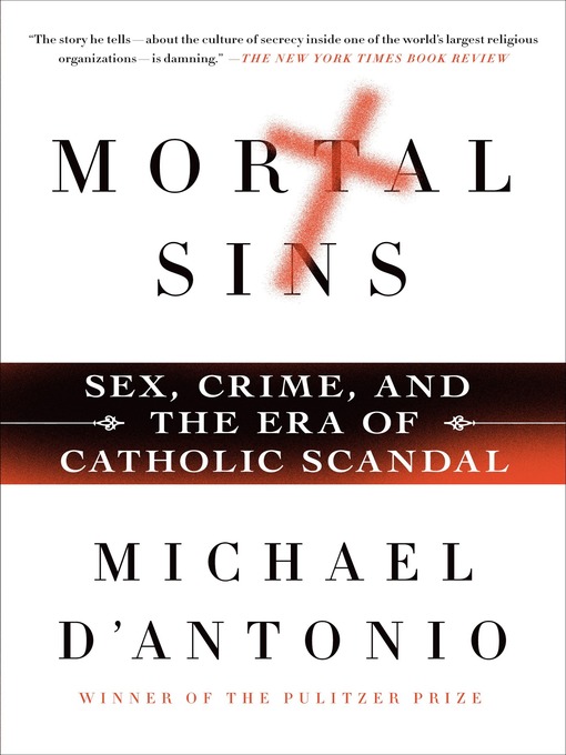 Title details for Mortal Sins by Michael D'Antonio - Wait list